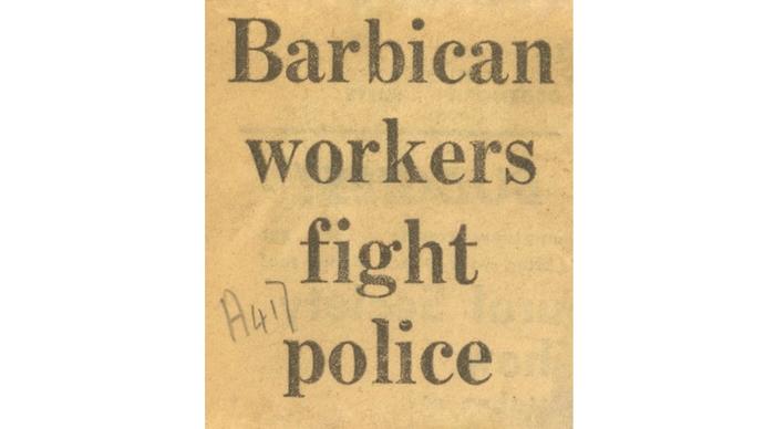 Poster that says 'Barbican workers fight police'